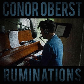 ‘Ruminations’ by Conor Oberst